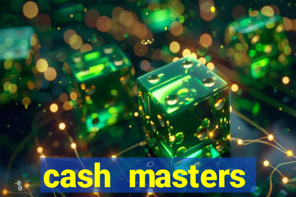 cash masters dinheiro infinito